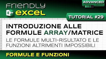 EXCEL #29 Introduzione alle Formule ARRAY (Matrice)
