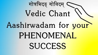 NEW YEAR BLESSING - Vedic Chant for Success in NEW YEAR | Gotrabhidam | Yajur Veda | Ghana Patha