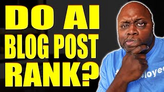 AI Affiliate Marketing: Do AI Blog Posts Rank On Google