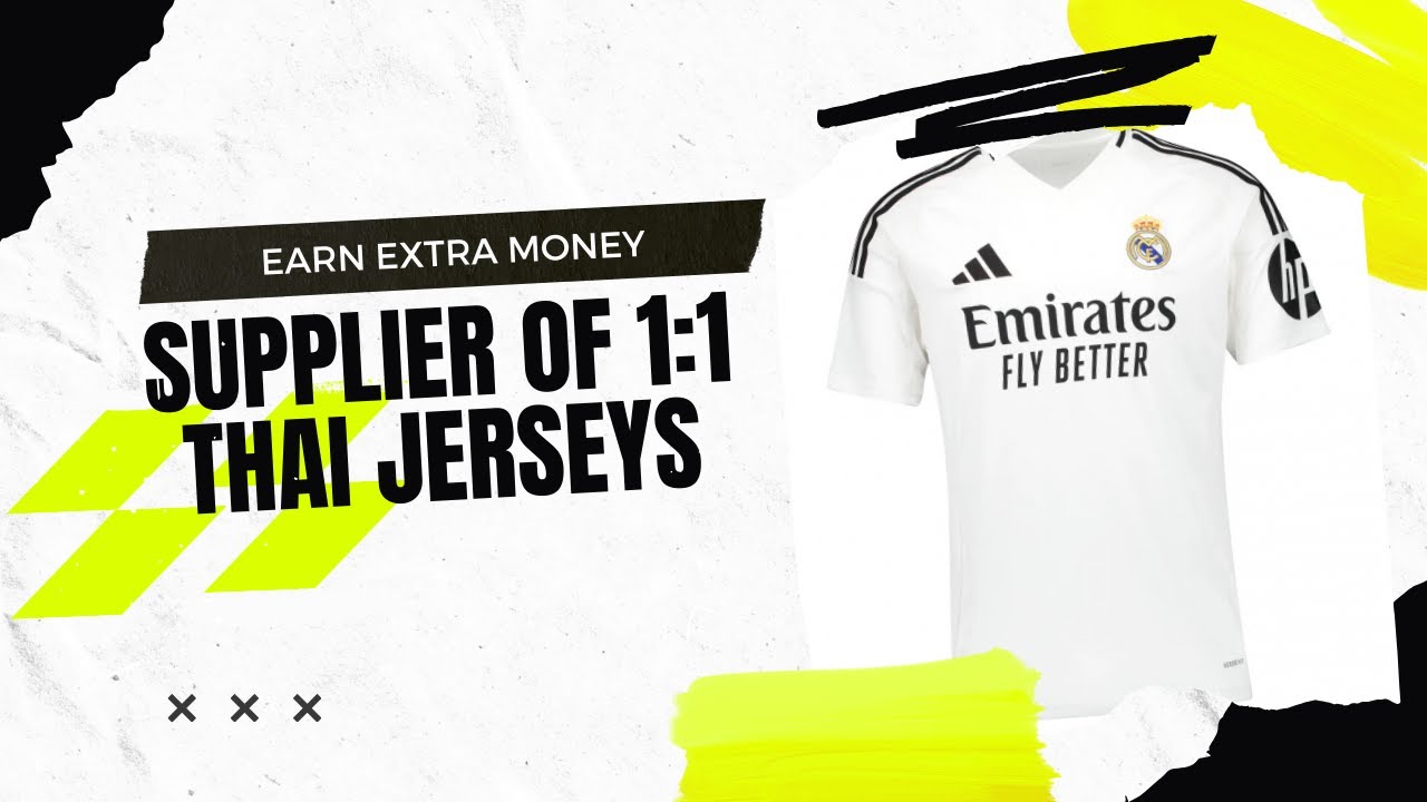 HOW TO BUILD A PROFITABLE BUSINESS WITH 1:1 FOOTBALL JERSEYS IN 2025