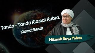Tanda -Tanda Kiamat Kubra, Kiamat Besar - Hikmah Buya Yahya