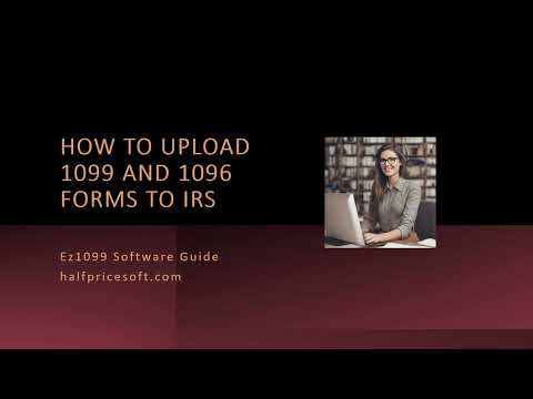 "How to File 1099s Tax Forms to IRS FIRE System Electronically."