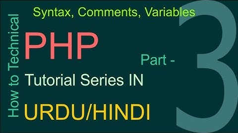 php tutorial for beginners  part 3 in urdu / hindi | PHP variables,comments,syntax