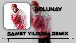 Enes Batur Dolunay Samet Yıldırım Remix Resimi