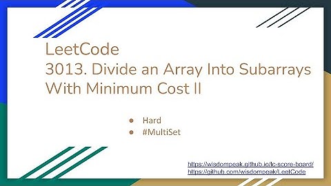 【每日一题】LeetCode 3013. Divide an Array Into Subarrays With Minimum Cost II