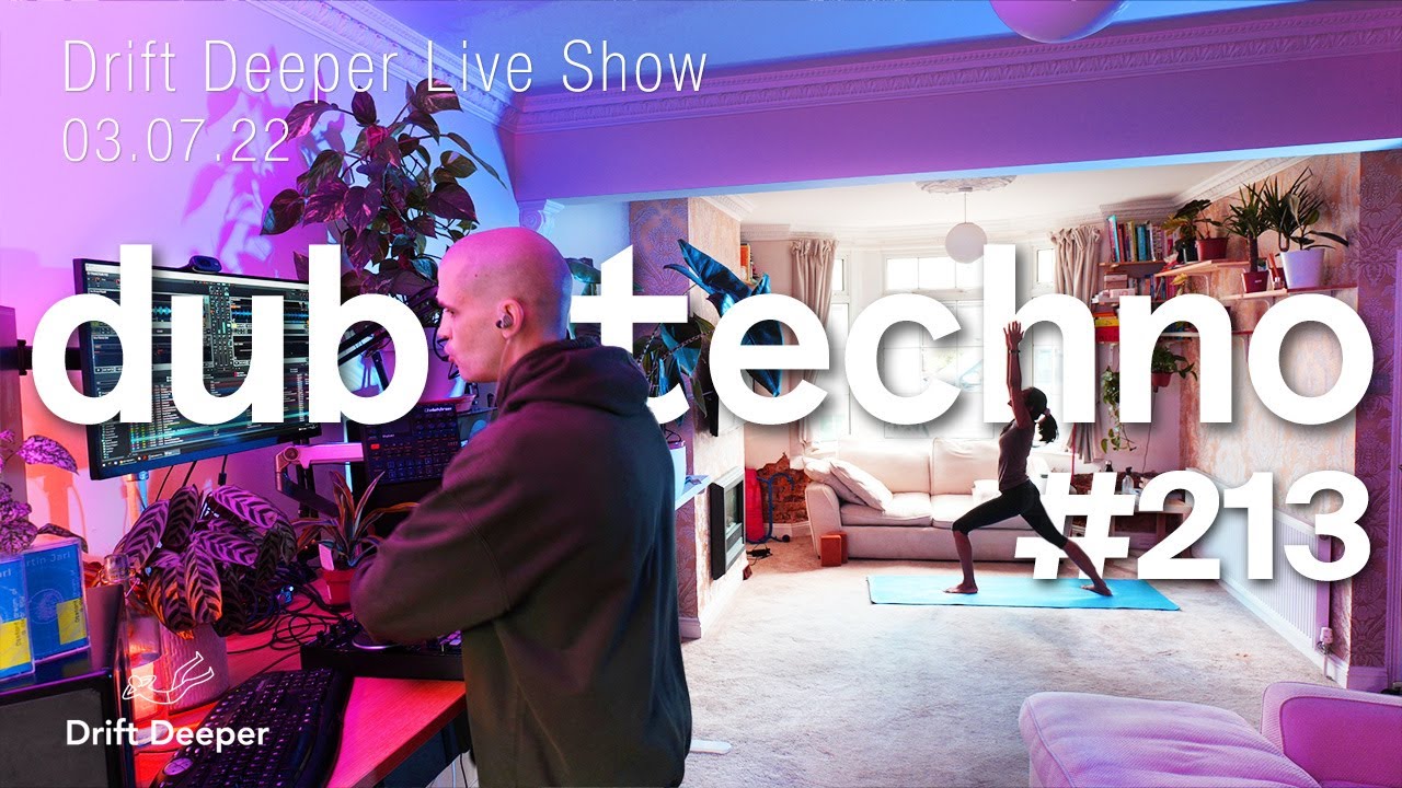 Dub & Deep Techno Mix - Drift Deeper Live Show 213 - 03.07.22