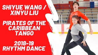 Wang Shiyue Liu Xinyu 2018-19 Rhythm Dance To Pirates Of The Caribbean Tango