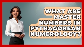 What Are Master Numbers In Pythagorean Numerology? - The Numbers Channel
