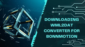 2.Downloading wml2dat Converter for BonnMotion