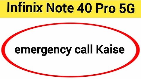 Infinix Note 40 Pro 5G me emergency call Kaise hataye, how to remove emergency call
