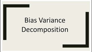 Bias Variance Decomposition | Machine Learning (INF8245E) | Lecture-4 | Part-1