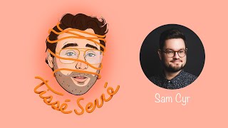 Tissé Serré / Sam Cyr