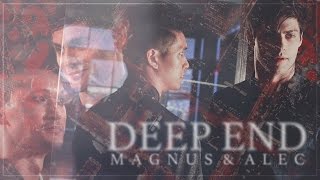 magnus + alec | deep end [+2x01]