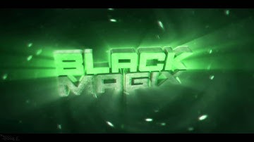 Intro | BlackMagix | by DasExpertFX [HD+|60]