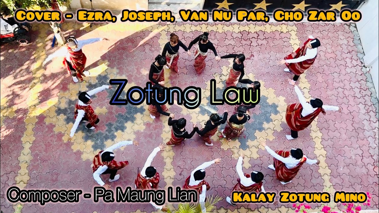 Zotung Law 2026 / Cover by Ezra, Joseph,Van Nu Par, Cho Zar Oo / Composer - Pa Maung Lian