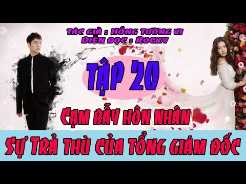 Video Truyện Ngôn Tình Audio -Cạm Bẫy Hôn Nhân: Sự Trả Thù... - youtube