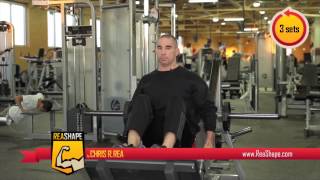 How To Workout Leg Machine with Chris R. Rea from ReaShape