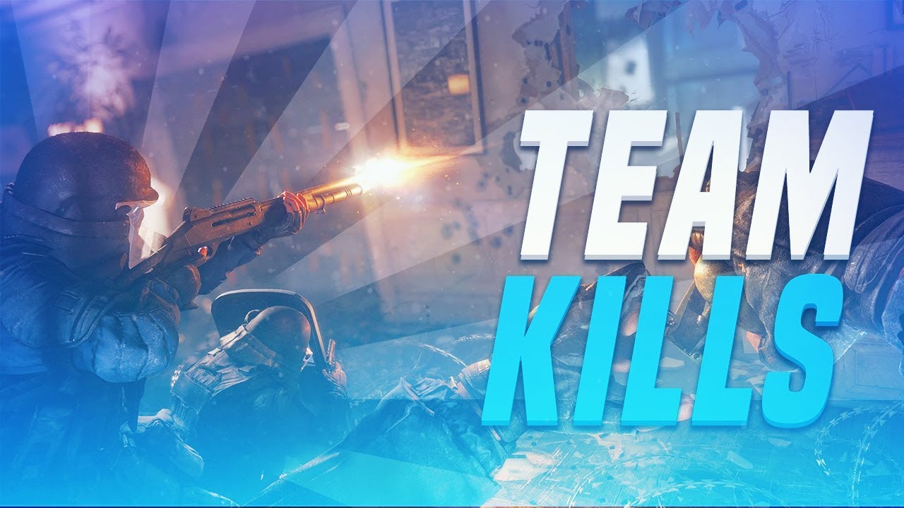SIEGE BUT IT'S JUST TEAM KILLS