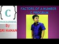 FACTORS OF A NUMBER - C | CPP | JAVA | BY SRI HANAN S/O Dr. VENKATESHWARLU