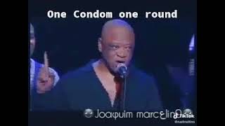 one condom one round- (best of the old time)