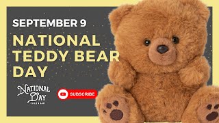 NATIONAL TEDDY BEAR DAY | September 9th - National Day Calendar