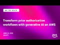 Transform prior authorization workflows with generative AI on AWS