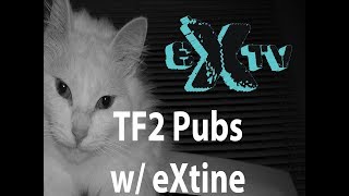 Casual TF2 w/ eXtine