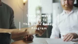 Ultimate Guide To The Fannie Mae Home Ready Program - Low To Moderate Income Home Buyer Program