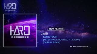 2WEI - Survivor (Aftershock Bootleg ft. LXCPR) |CarNax Remix| Resimi