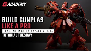 How To Build A Gunpla Like A Pro FEAT MG Sazabi Ver. Ka | TUTORIAL TUESDAY | EP 01