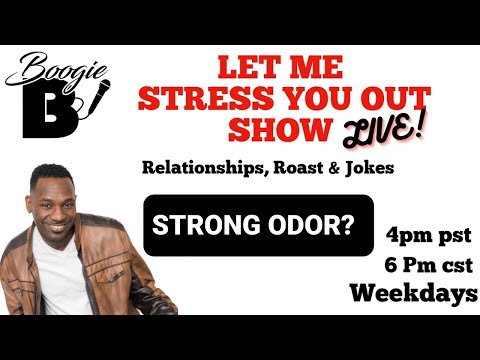 LET ME STRESS YOU OUT SHOW LIVE 2022 STRONG ODOR