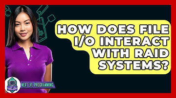 How Does File I/O Interact With RAID Systems? - Next LVL Programming