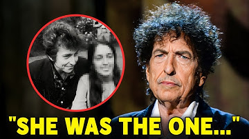 Now 83, Bob Dylan FInally Confesses She Was The Love Of His Life