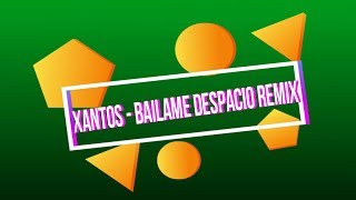 Xantos - Bailame Despacio Remix feat. Dynell, Piso 21[Letra]