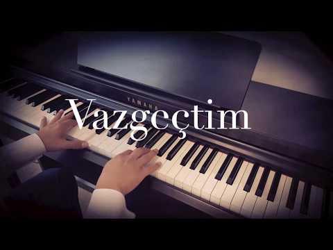 Vazgeçtim-SEZEN AKSU- piyano cover...piyano ile çalınan şarkılar
