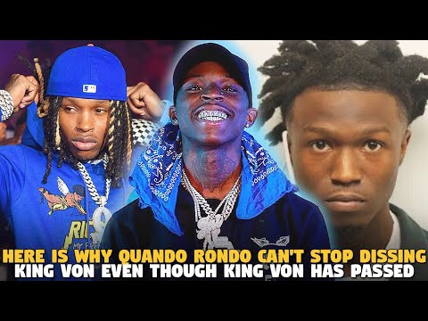 Here is WHY Quando Rondo Can't stop Dissing King Von Even though King Von Has PASSED