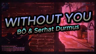 Without You💔  CS:GO Edit [Montage]