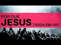 Como apressar a volta de Jesus Cristo