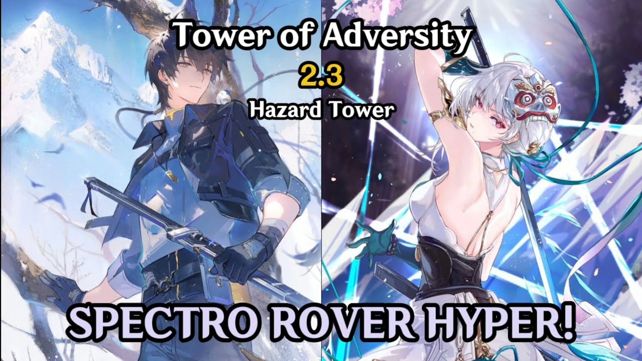 SPECTRO ROVER HYPERCARRY WITH SANHUA VERINA | TOA HAZARD TOWER | WUTHERING WAVES 2.3