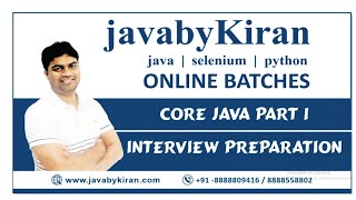 Interview Preparation Part 1 - Core Java - java by kiran