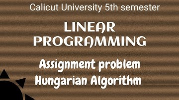 CALICUT UNIVERSITY|5TH SEMESTER|CORE MATHS|LP|ASSIGNMENT PROBLEM|HUNGARIAN ALGORITHM