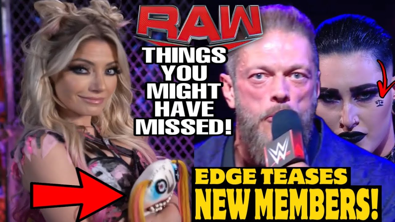 THINGS YOU MIGHT HAVE MISSED! WWE RAW! ALEXA BLISS RETURNS! EDGE WANTS NEW MEMBERS FOR JUDGEMENT