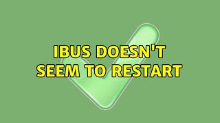 Ubuntu Ibus Doesnt Seem To Restart