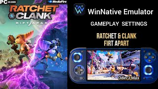 WinNative Emulator Ratchet & Clank Rift Apart Gameplay Settings Odin 3 Max 8Elite
