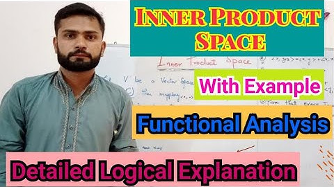 Inner product space || concept and example || functional analysis