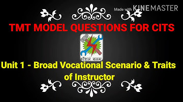 Training Methodology (POT), Unit 1- Broad Vocational Scenario & Traits of Instructor, (Part 1)