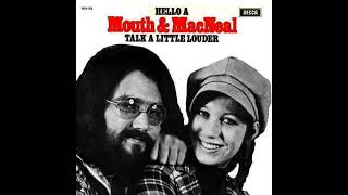 Mouth \u0026 MacNeal ~ 1972 ~ Hello-A
