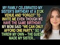 My Parents Funded My Sister's $12K Birthday — My Sister Call Me Screaming at 2AM
