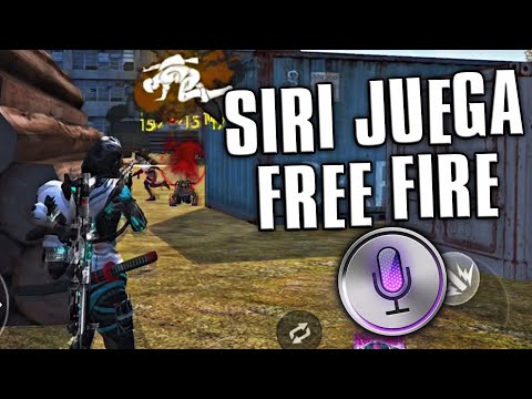 SIRI JUEGA FREE FIRE ! 