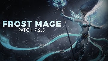 WoW Legion 7.2.5 :: Frost Mage PVE Guide